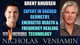 Brent Knudsen Discusses Sacred Geometry, Energetic Healing, Frequency Healing with Nicholas Veniamin