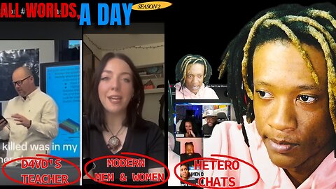 D4VD'S SCHOOL TEACHER, MODERN MEN ONLY USE WOMEN, HETEROS3XUAL ATTRACTION CHATS - AWAD S2W9