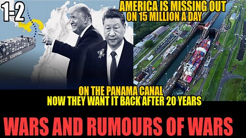 Panama Canal War Trumps Wants China To Cough Up The Money And Area, USA Breaks Treaty (AGAIN) 1-2