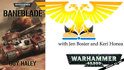 WH40k Book Club Episode #155 - Baneblade by Guy Haley