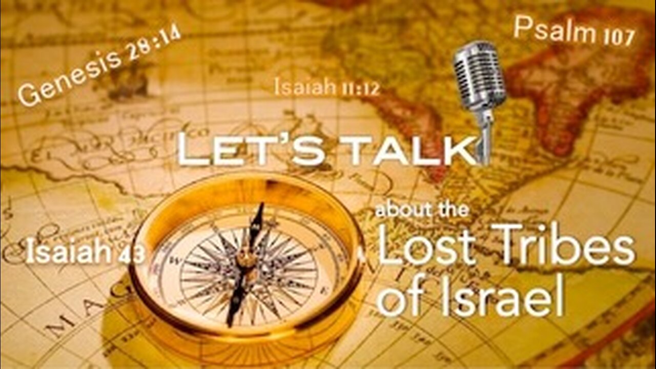 Let's talk about the Lost Tribes of Israel