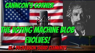 The Election Machine Blob EVOLVES! w/ Professor David Clements of The Professor's Record