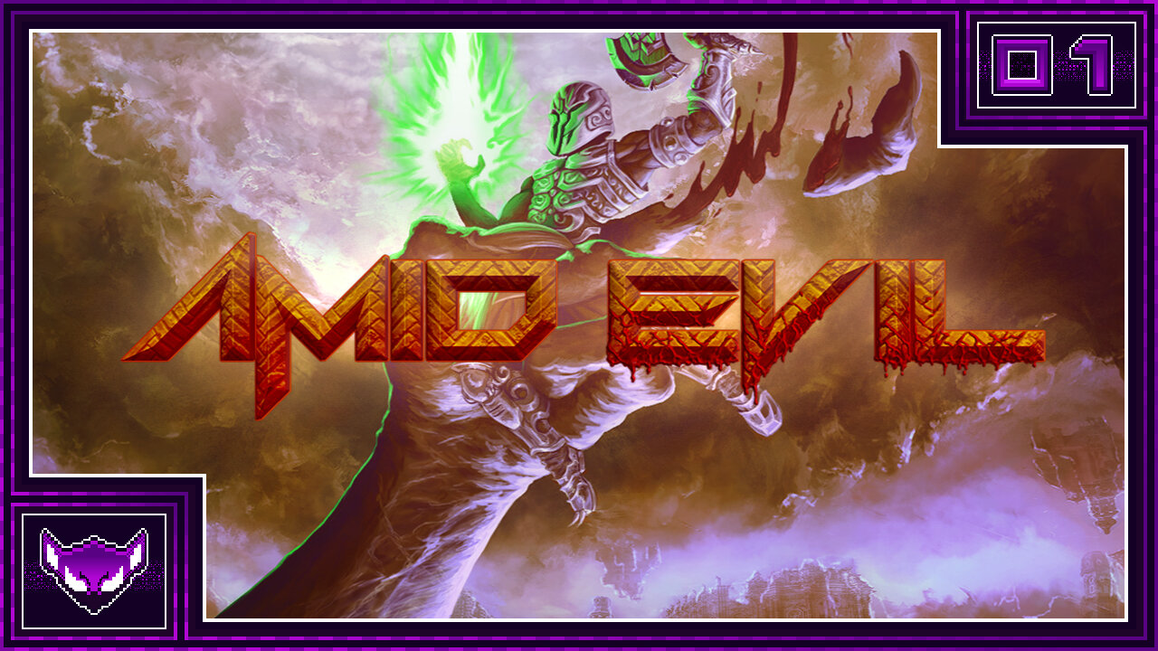Amid Evil: Ep1 | Who Needs a Axe