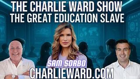 THE GREAT EDUCATION SLAVE WITH CHARLIE WARD , PAUL BROOKER & SAM SORBO