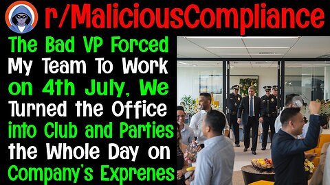 r/malicious compliance - You demanded my entire team be at the office for the 4th of July! #letsredd
