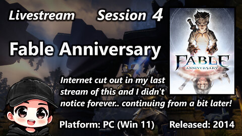 Session 4 of Fable Anniversary (PC / Win11)