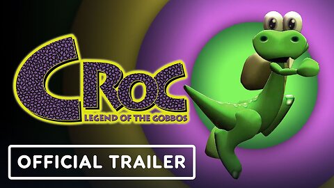 Croc: Legend of the Gobbos - Official Release Date Trailer