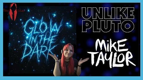 New Beats #5 - Unlike Pluto's "Glow in the Dark" (Song Review)