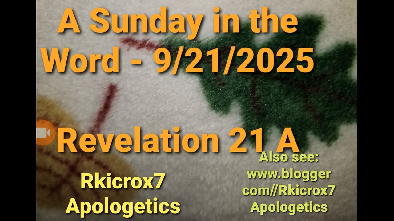 A Sunday in the Word for September 21st, 2025- Revelation 21:1-14