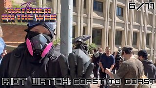 Riot Watch 6/11: Coast to Coast