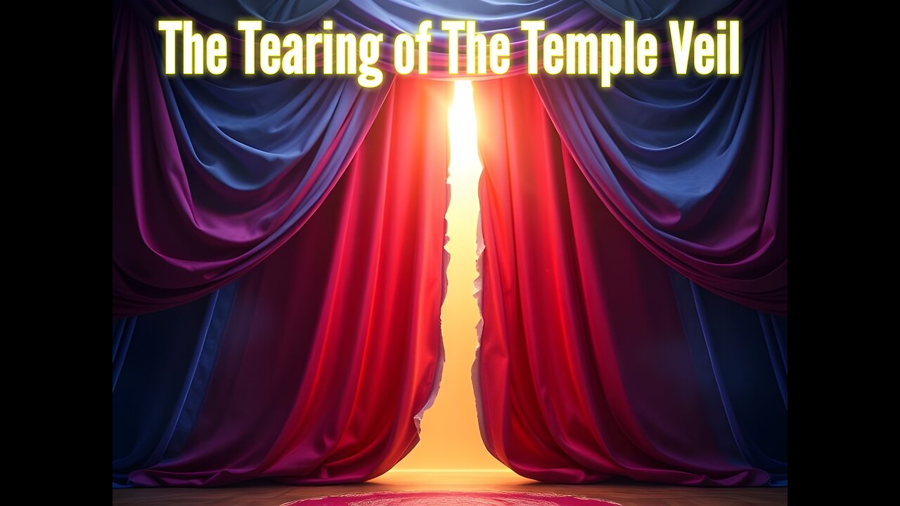 The Tearing of the Temple Veil