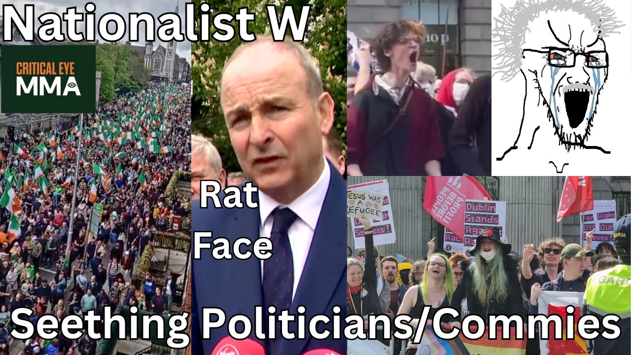 Fallout Of Irish Nationalist Protest. Michael Martin Coping, Commies Seething.