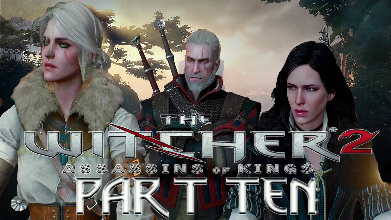 The Witcher 2: Assassins of Kings - Part Ten