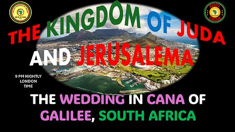 AFRICA IS THE HOLY LAND || THE WEDDING IN CANA OF GALILEE, SOUTH AFRICA
