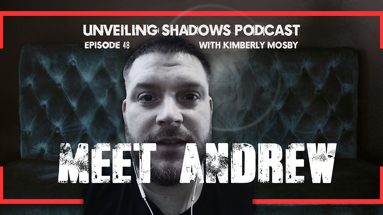 USP 48: Meet Andrew—Exposing Hidden Agendas, Trauma & Breaking Free from Control
