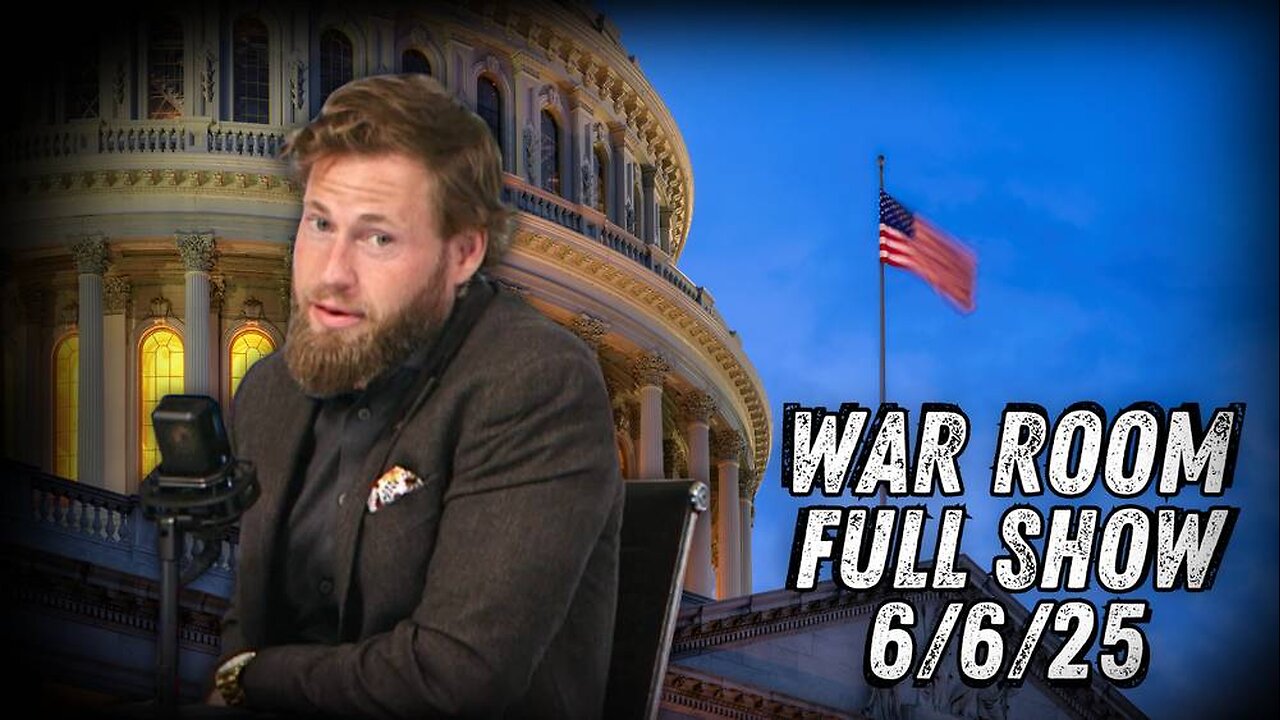 War Room With Owen Shroyer FRIDAY FULL SHOW 6/6/25