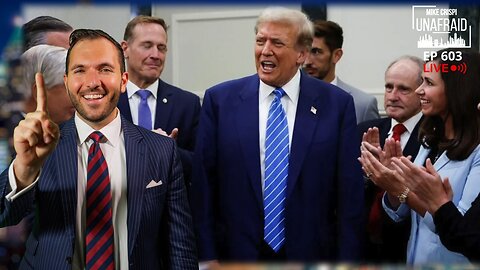 LIVE UPDATES: TRUMP ON CAPITOL HILL TO WHIP REPUBLICAN VOTES FOR BILL | MIKE CRISPI UNAFRAID 5.20.25