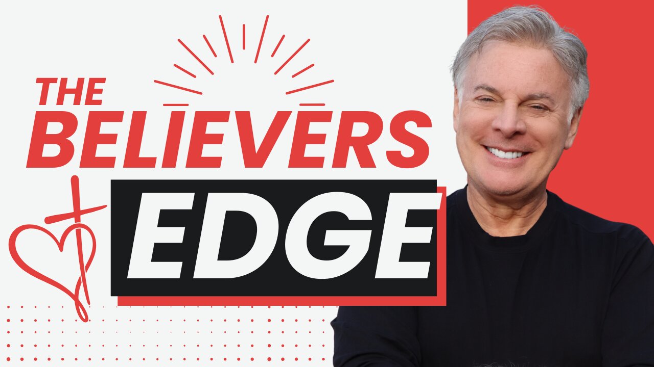 The Believer Has An Edge in Life If You Know How to Do This One Thing