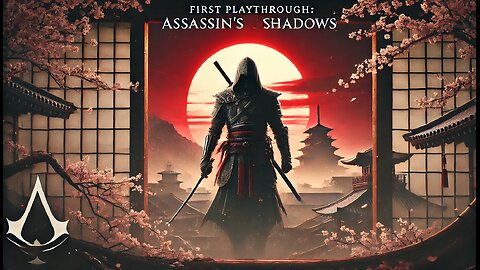 ⚔️ First Playthrough: Assassin's Creed Shadows 🏯