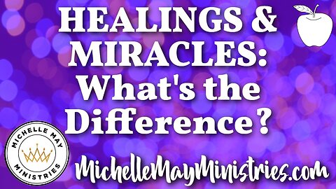Healings & Miracles: What's the Difference?
