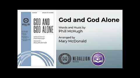 God and God Alone (SATB) - Phil McHugh, arr. Mary McDonald