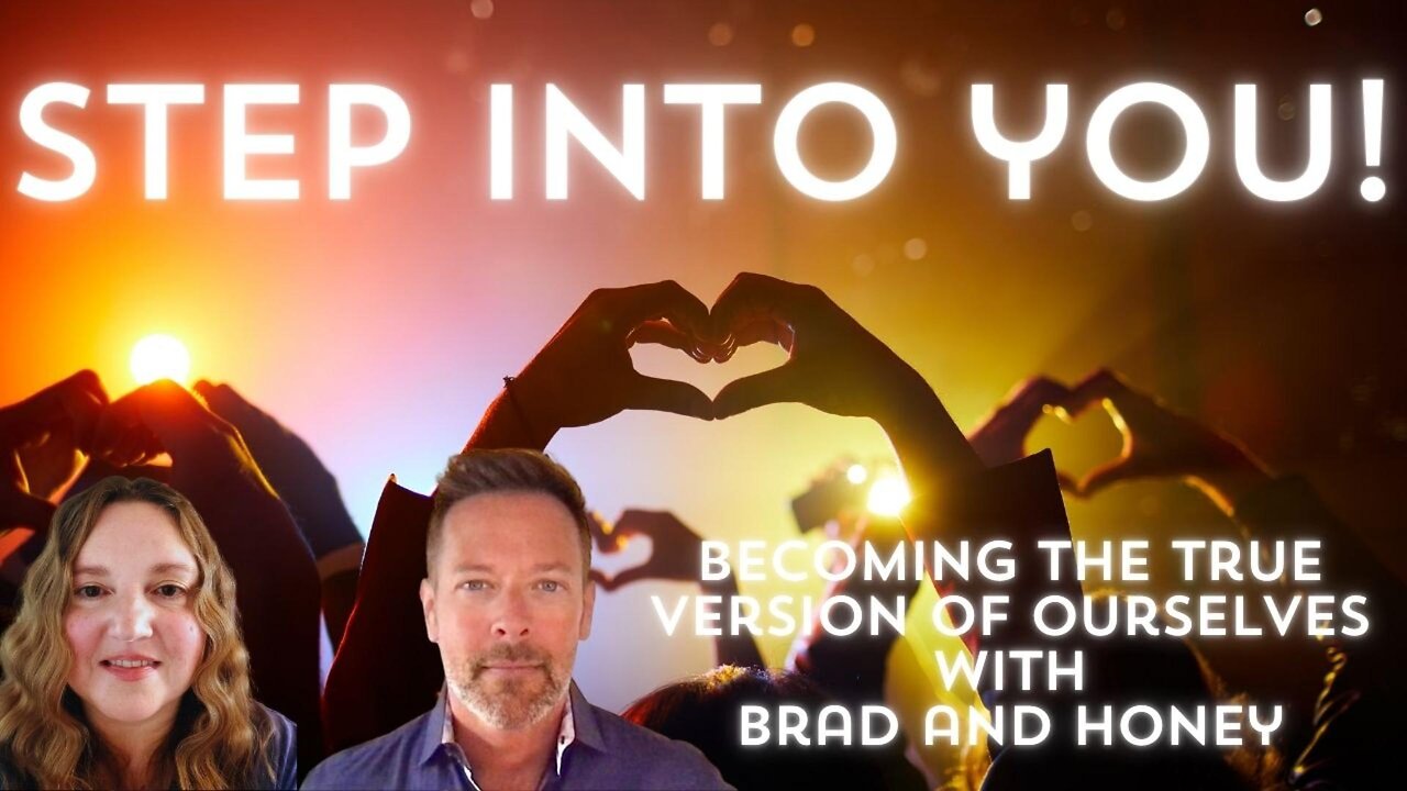 💫The ASCENSION Series💫How to Step Into YOU! Unleash your Power in 5D with Brad & Honey