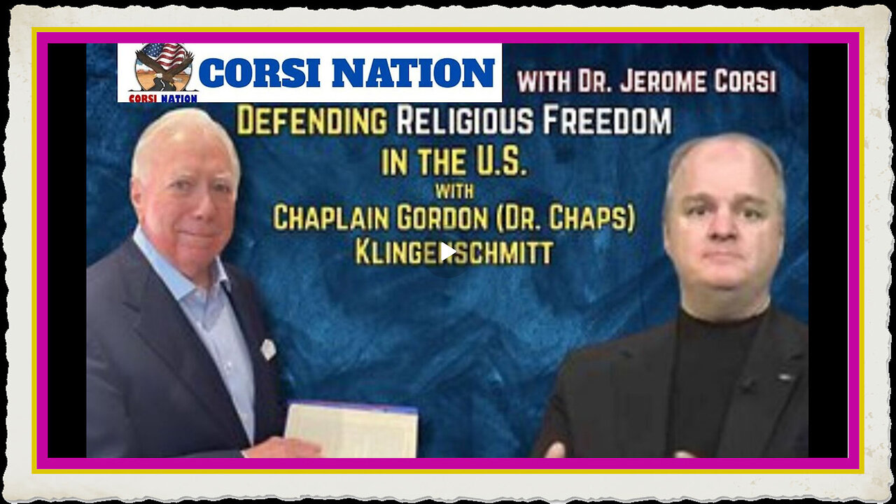 Defending Religious Freedom in the U.S. with Chaplain Gordon (Dr. Chaps) Klingenschmitt