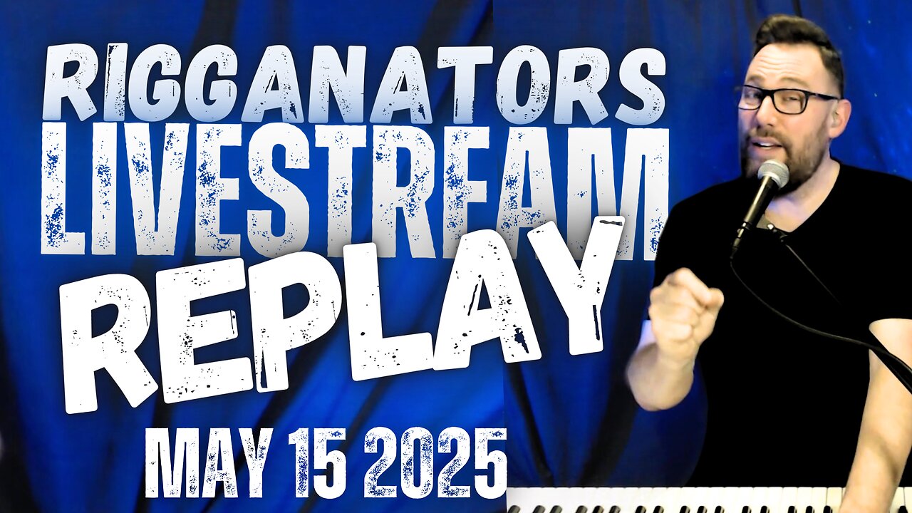Scott Riggan LIVESTREAM 5/15/25