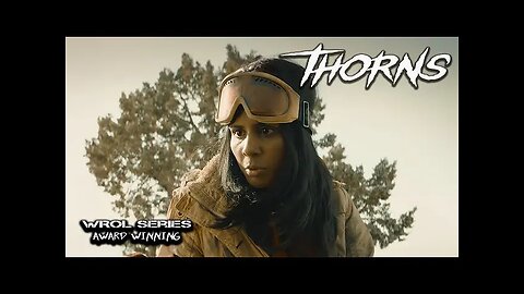 Thorns - Live Action Film | WROL Series Episode 7 | Xelot film