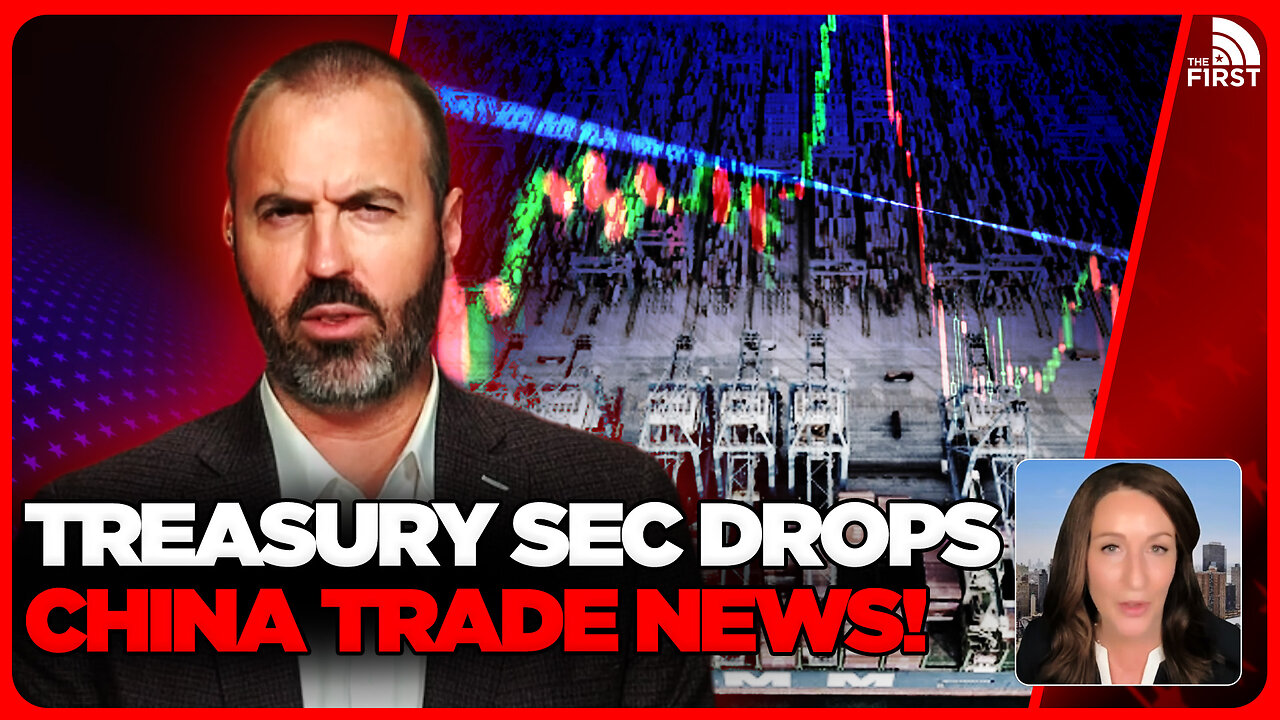 U.S. Treasury Sec Scott Bessent Gives MAJOR China Trade Update