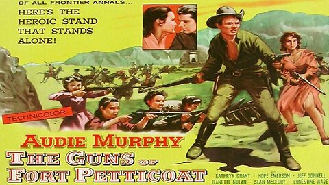 THE GUNS OF FORT PETTICOAT 1957 Audie Murphy Leads a Brigade of Women FULL MOVIE HD & W/S