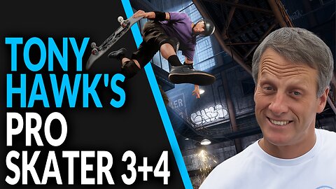 Tony Hawk’s Pro Skater 3 & 4 Preview