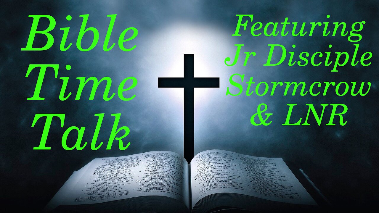 Bible Time Talk #2