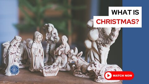 What is Christmas?