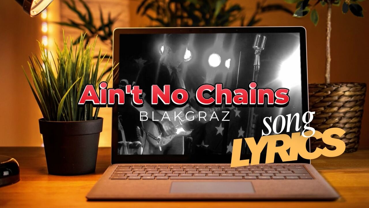 Ain't No Chains - Blakgraz OFFICIAL Lyric Music Video