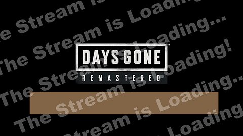 Days gone Remastered - Stream 1