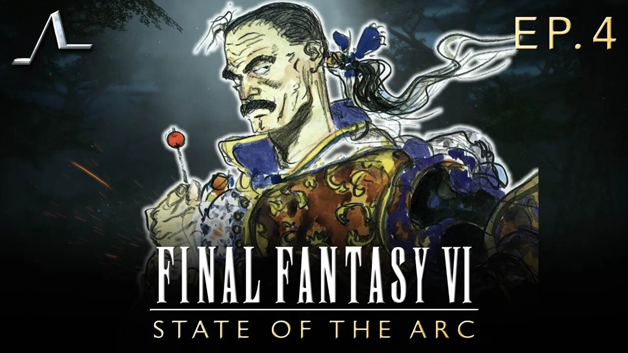 Final Fantasy VI Analysis (Ep.4): N.O...E.S.C.A.P.E. | State Of The Arc Podcast