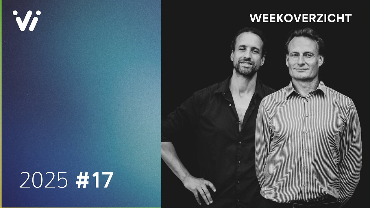 Weekoverzicht #17 2025 - Willem Engel en Jeroen Pols