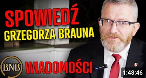 BRAUN PRZERYWA MILCZENIE [ MENTZEN, PUTIN, KONFEDERACJA, KORCZAROWSKI ]