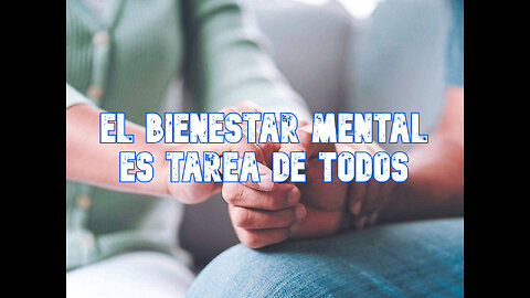 CUIDEMOS NUESTRA SALUD MENTAL (y esta es la manera de lograrlo)
