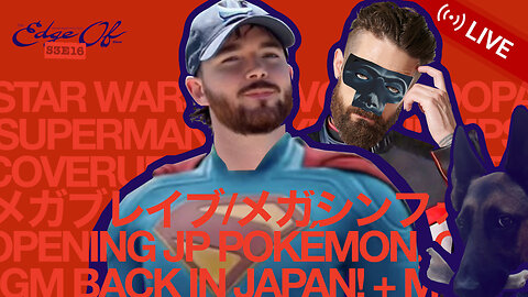 Superman! Opening JP Pokémon! Mystery Packs! Coverups? + More! [The Edge Of™️ Show (S3E16)]