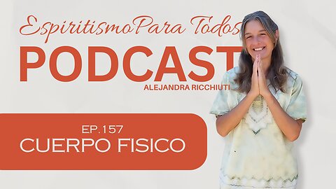 CUERPO FISICO - 31-08-2025 - Espiritismo para Todos TV con Alejandra Ricchiuti - #cuerpo #espiritismo
