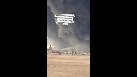 Massive fire erupts at Dhaka airport cargo terminal, halting all flights #japd