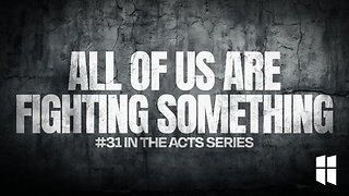 All of Us Are Battling Something | Pastor Shane Idleman