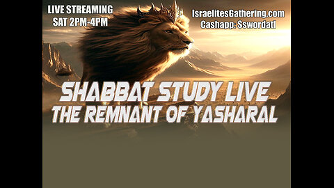 The Remnant of Yasharal - Israelites Gathering Shabbat Study Live