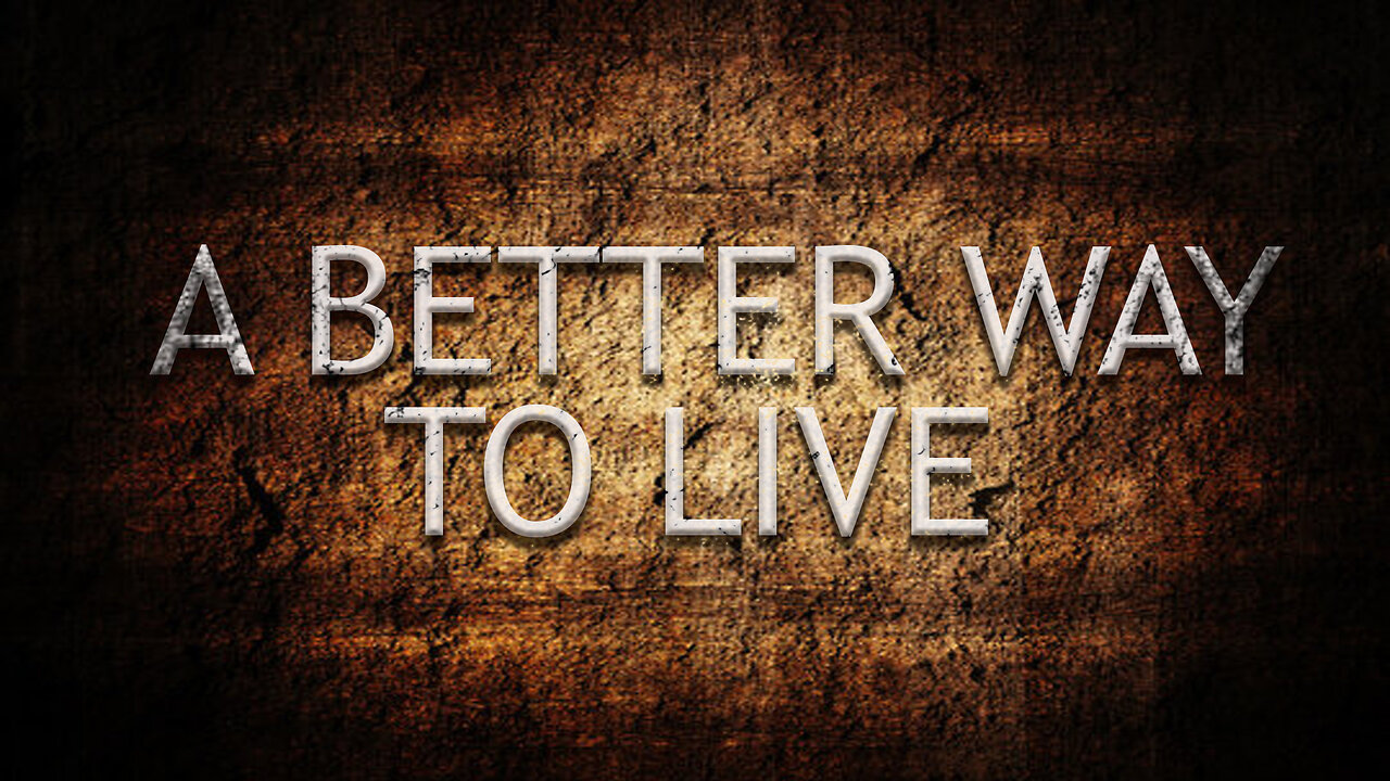 A Better Way to Live | Pastor Anderson
