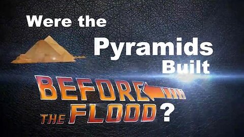 Were the Pyramids Built Before the Flood? (Masoretic Text vs Original Hebrew)