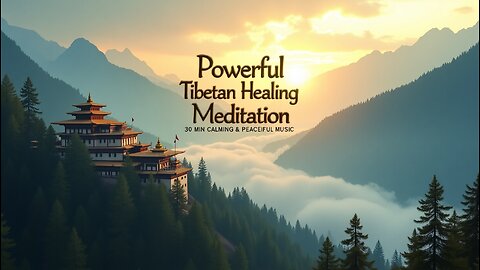 Powerful Tibetan Meditation Music 🕉️ | Relaxing & Healing Sounds 🎶