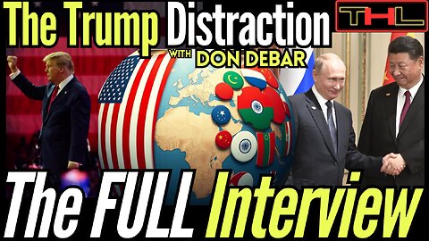 Trump v Massie, Russia & China and the Multipolar Global Economy Coming - with DON DeBAR