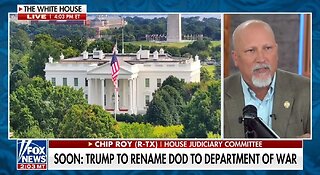 Rep Chip Roy: Renaming DoD to Dept of War Reflects Its True Mission